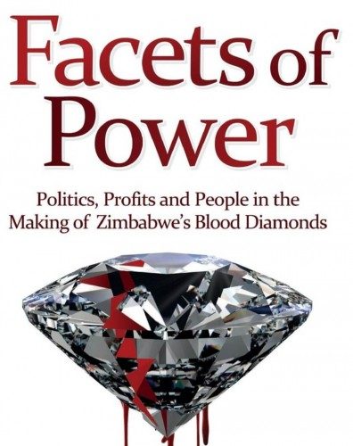 Facets of Power: Politics, Profits and People in the Making of Zimbabwe's Blood Diamonds